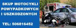 SKUP MOTOCYKLI POWYPADKOWYCH PO WYPADKU ROZBITYCH