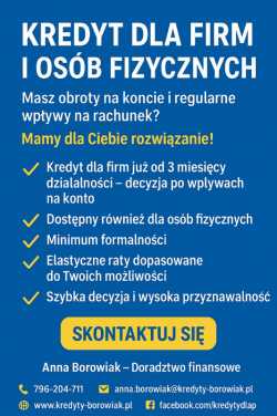 KREDYT DLA FIRM I OSÓB FIZYCZNYCH PO WPŁYWACH