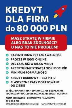 KREDYT DLA FIRM do 80 000 PLN.