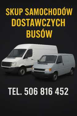 SKUP BUSÓW SAMOCHODÓW DOSTAWCZYCH DOSTAWCZE BUSY