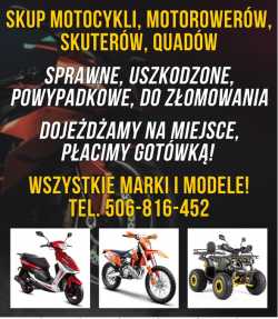 SKUP MOTOCYKLI SKUTERÓW MOTOROWERÓW QUADY