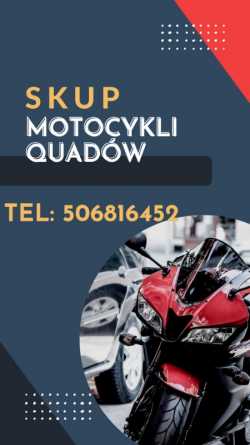 SKUP MOTOCYKLI MOTOROWERÓW SKUTERÓW QUADÓW