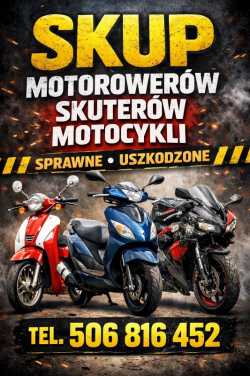 SKUP MOTOCYKLI MOTOROWERÓW SKUTERÓW QUADÓW