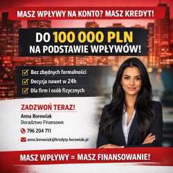 MASZ WPŁYWY NA KONTO? TO MASZ KREDYT DO 100 000 PL