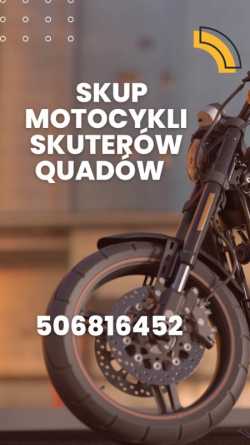 SKUP MOTOCYKLI SKUTERÓW MOTOROWERÓW QUADÓW