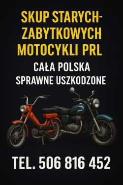 SKUP STARYCH ZABYTKOWYCH MOTOCYKLI MOTOROWERÓW PRL