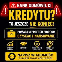 BANK ODMÓWIŁ CI KREDYTU? NISKI DOCHÓD? BRAK ZDOLNO
