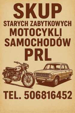 SKUP STARYCH ZABYTKOWYCH SAMOCHODÓW AUT AUTA PRL