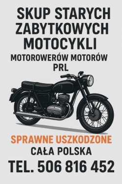 SKUP STARYCH ZABYTKOWYCH MOTOCYKLI MOTOROWERÓW PRL