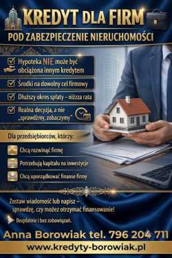 KREDYT DLA FIRM POD ZABEZPIECZENIE NIERUCHOMOŚCI